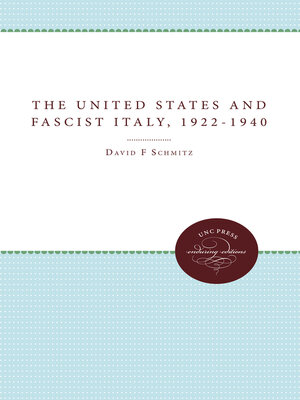 cover image of The United States and Fascist Italy, 1922-1940